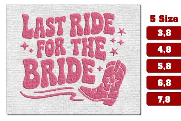 Last Ride for the Bride Embroidery