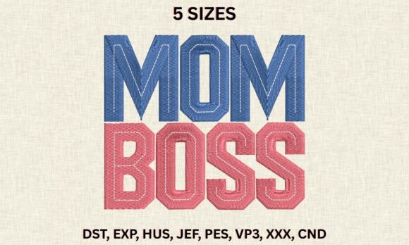 Mom Boss DST PES Pattern Word Embroidery