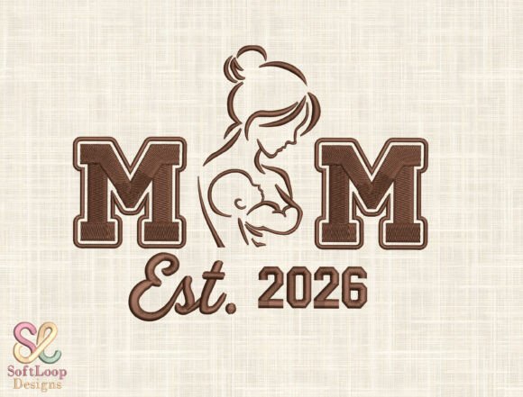 Mom Est. 2026 Machine Embroidery Design